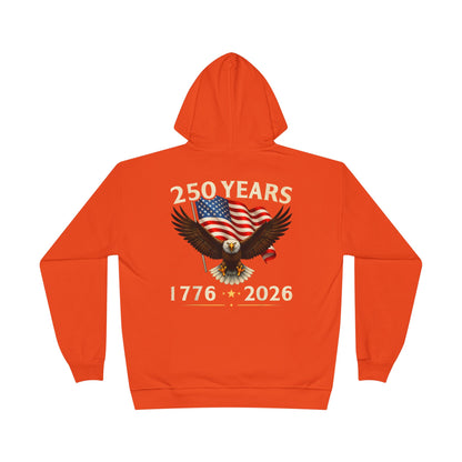 250 Years 1776–2026 Eagle Hoodie — American Flag Bicentennial Celebration Pullover