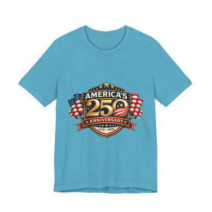 America's 250th Anniversary T-Shirt – 1776–2026 Patriotic USA Flag Tee