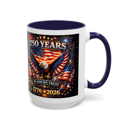250 Years Patriotic Coffee Mug — In God We Trust 1776–2026