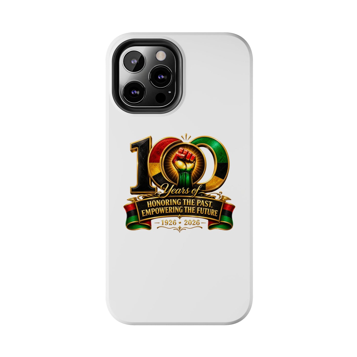 Tough Phone Case — 100 Years: Honoring the Past, Empowering the Future (1926–2026)