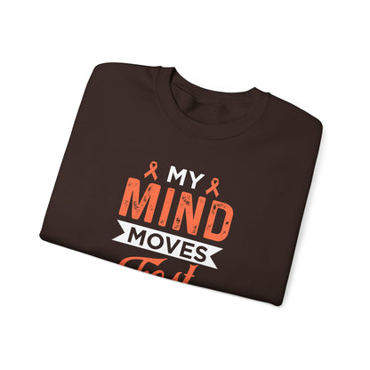 My Mind Moves Fast Sweatshirt