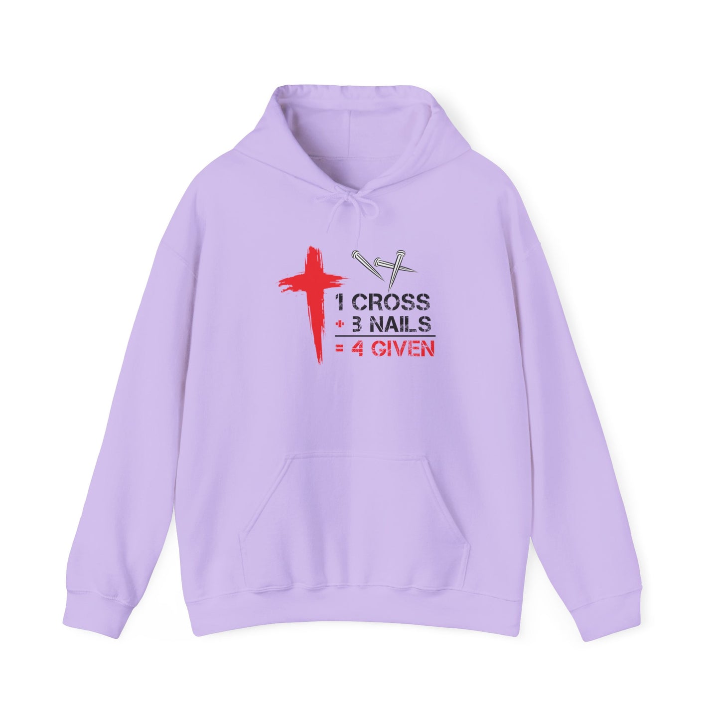 "1 Cross 3 Nails = 4 Given" Hoodie