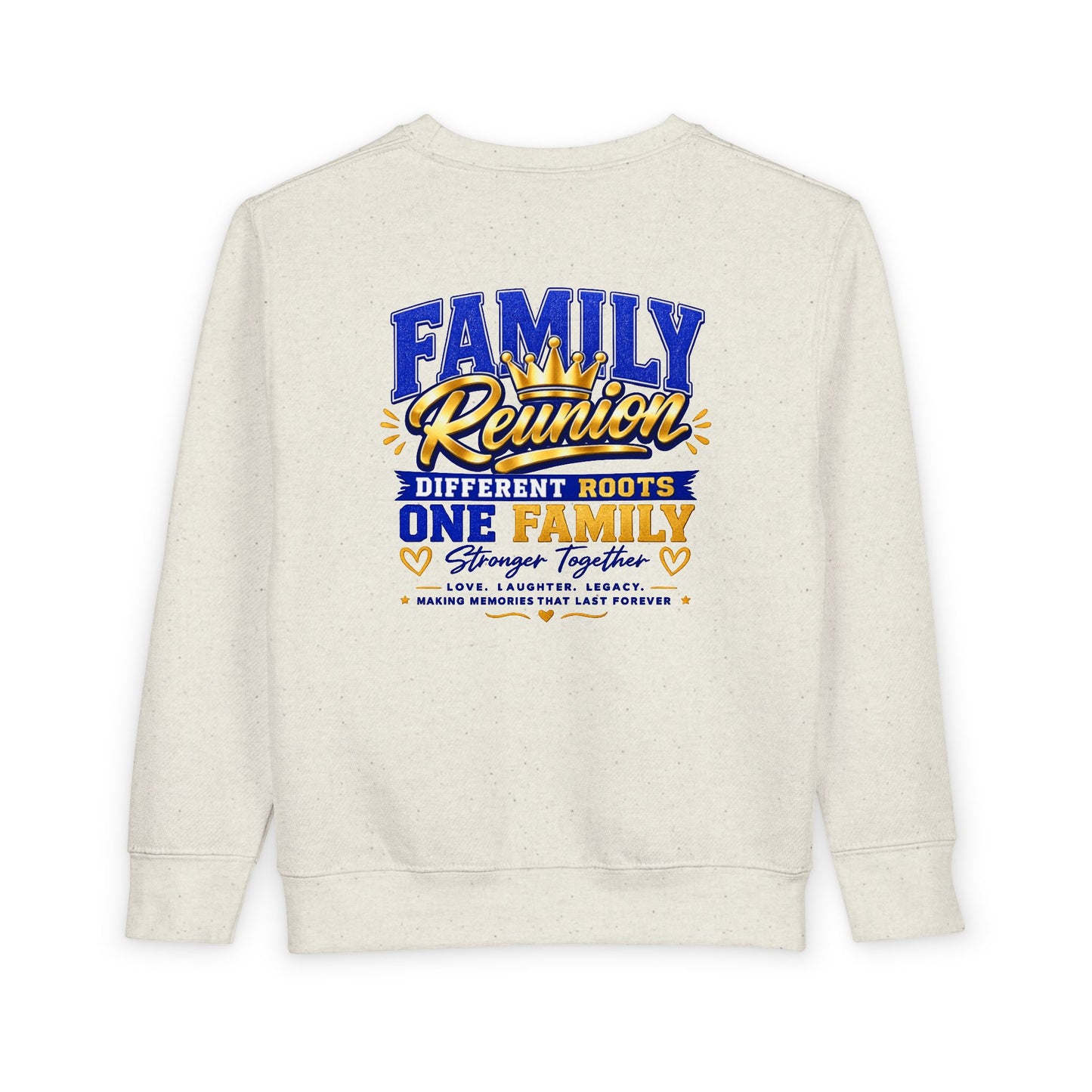 Family Reunion Toddler Sweatshirt — "Different Roots One Family" Kids Crewneck
