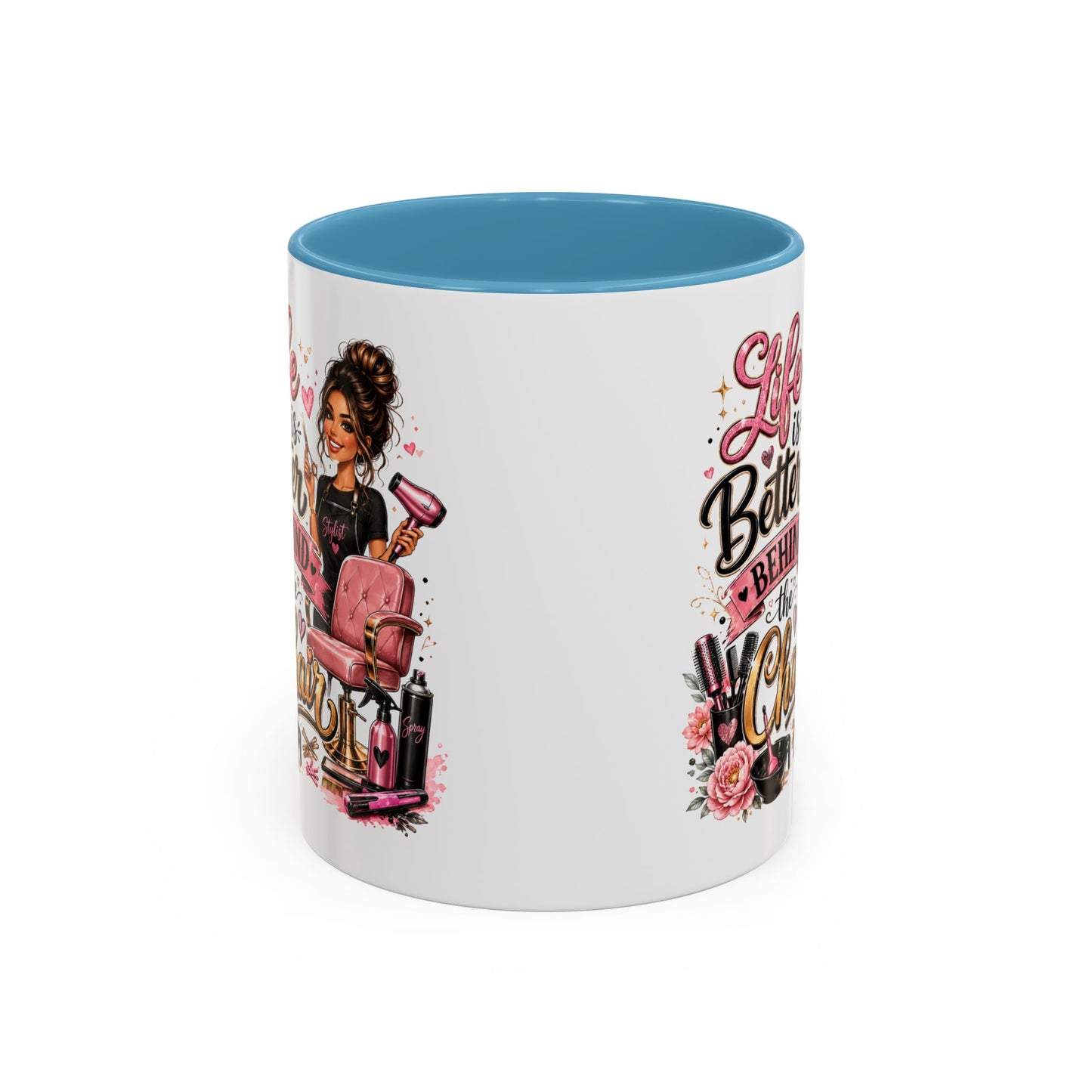 Life Is Better Behind the Chair Coffee Mug — Hair Stylist Barber Salon Gift (11/15oz)