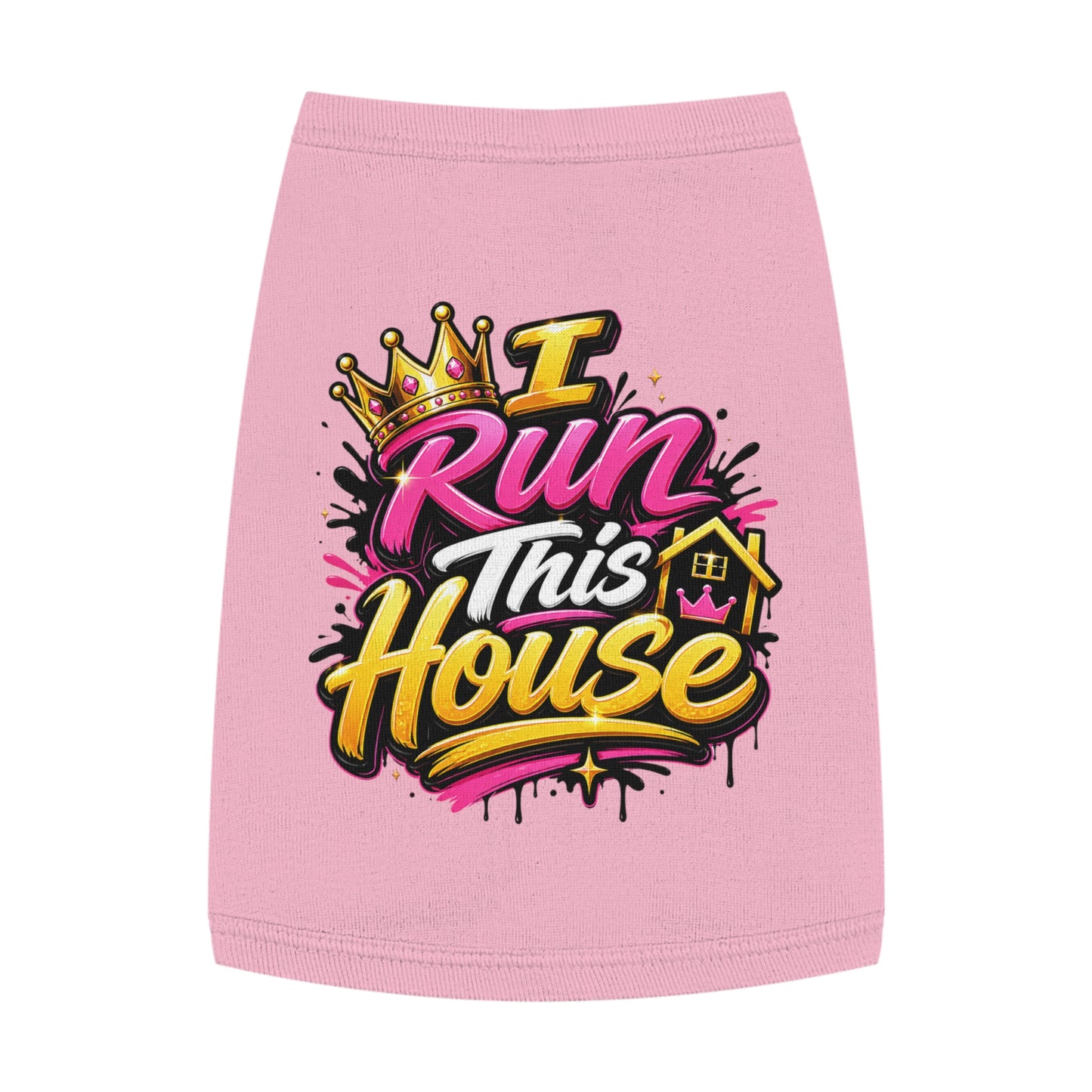 Pet Tank Top — "I Run This House" Graphic Dog & Cat Shirt