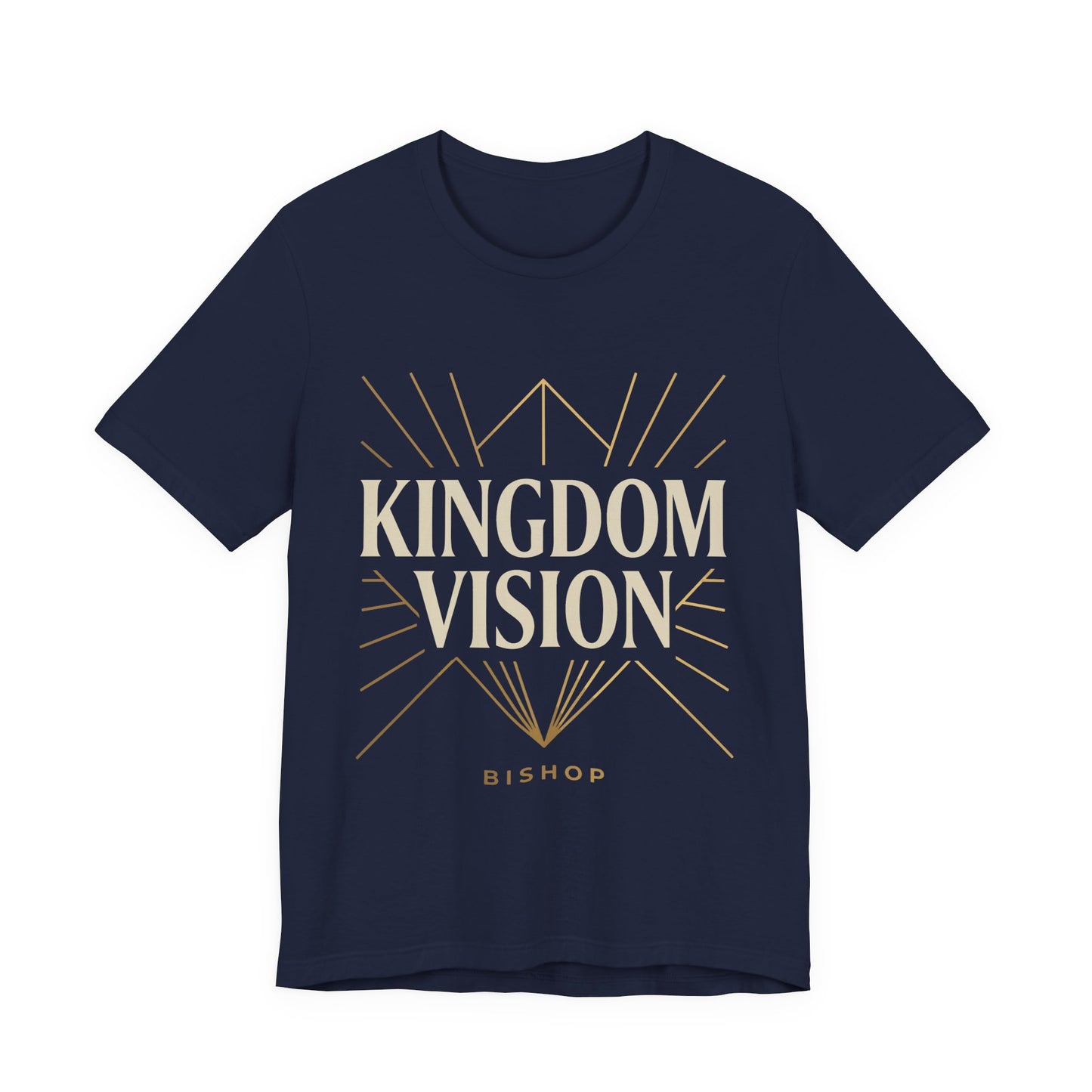 Kingdom Vision Tee — Inspirational Christian T-Shirt ("Bishop")