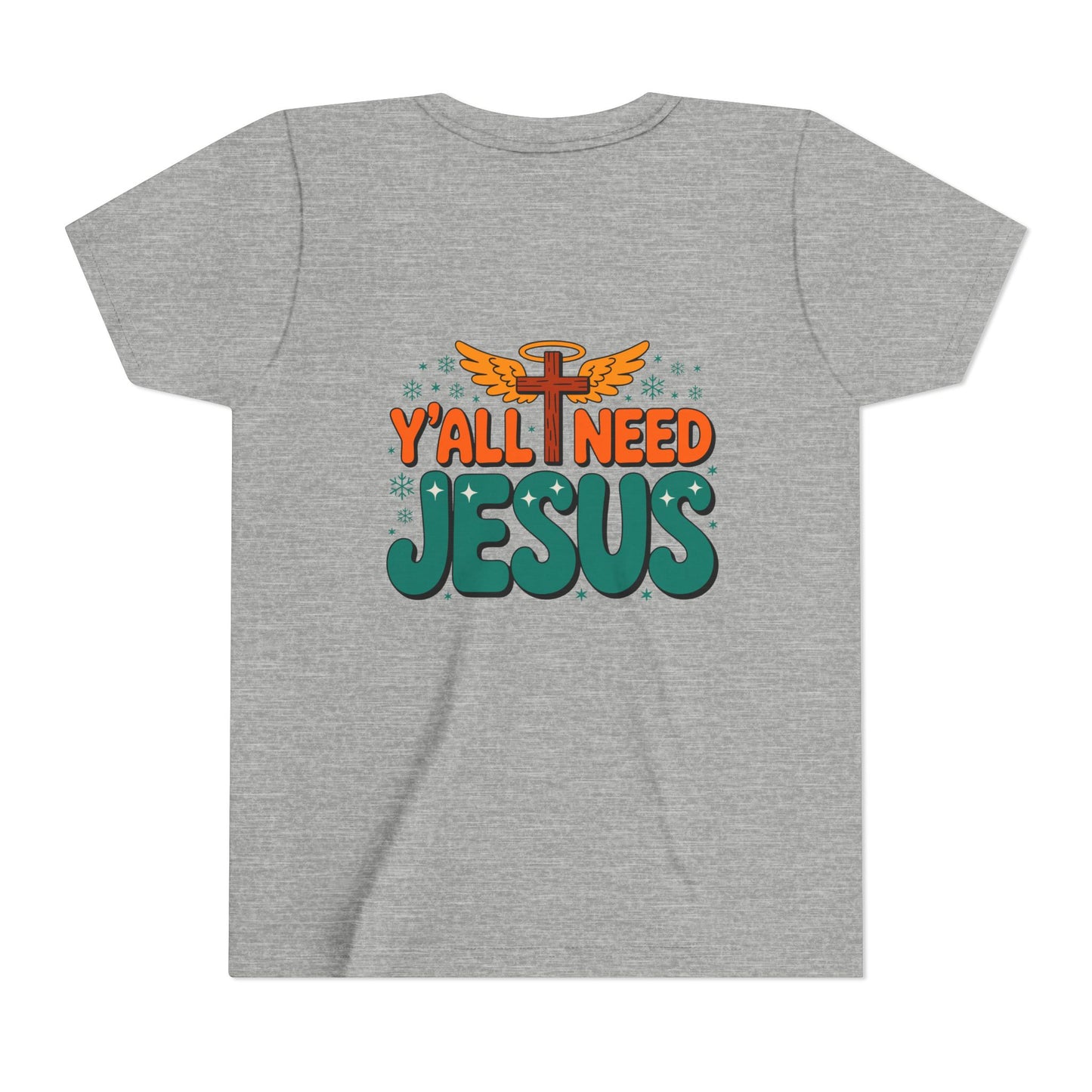 Youth Tee - "Y'all Need Jesus" Gospel Christian Kids Shirt