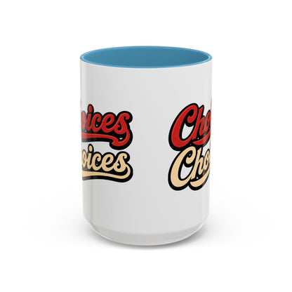Choices Retro Accent Coffee Mug — Vintage Script 11/15oz