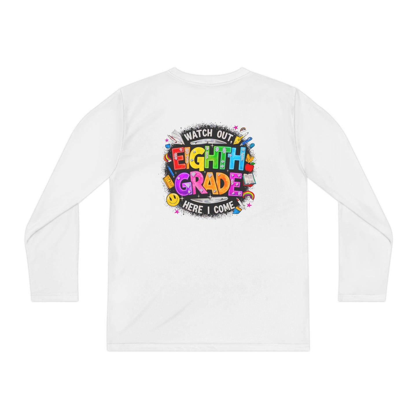 Eighth Grade Youth Long Sleeve Tee — “Watch Out Eighth Grade Here I Come” Back-to-School Shirt