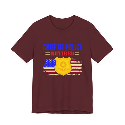 Retired Chief of Police T-Shirt — American Flag Badge Retirement Tee