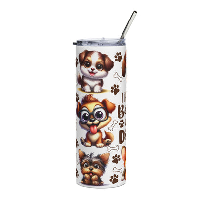 20oz Stainless Tumbler — "Life Is Better With Dogs" Cute Puppy Travel Cup