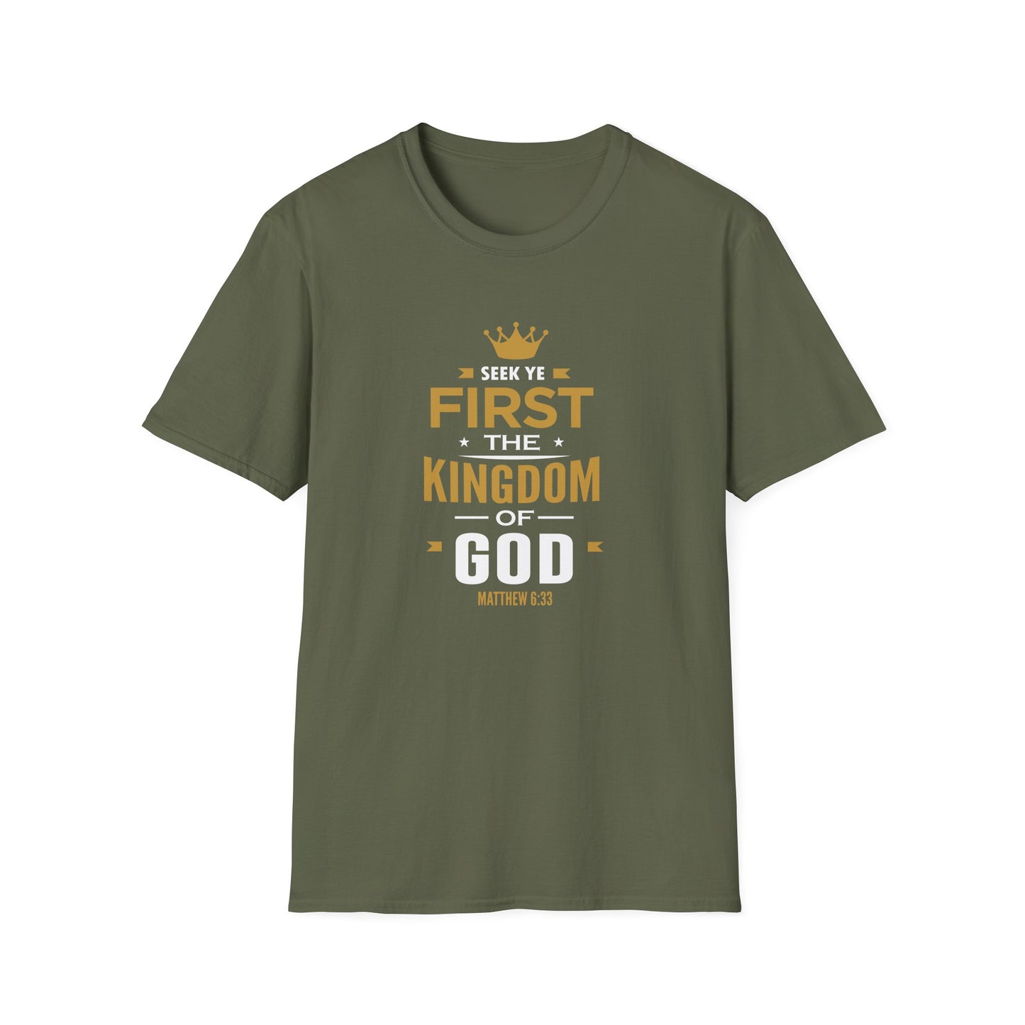Seek Yek First The Kingdom Of God Matthew 6 : 33 T-Shirt