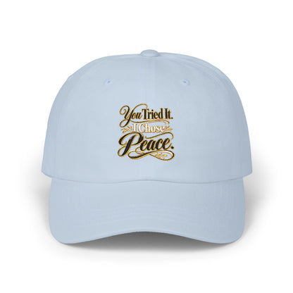 Classic Dad Cap — "You Tried It, Here's Peace" Embroidered White Baseball Hat