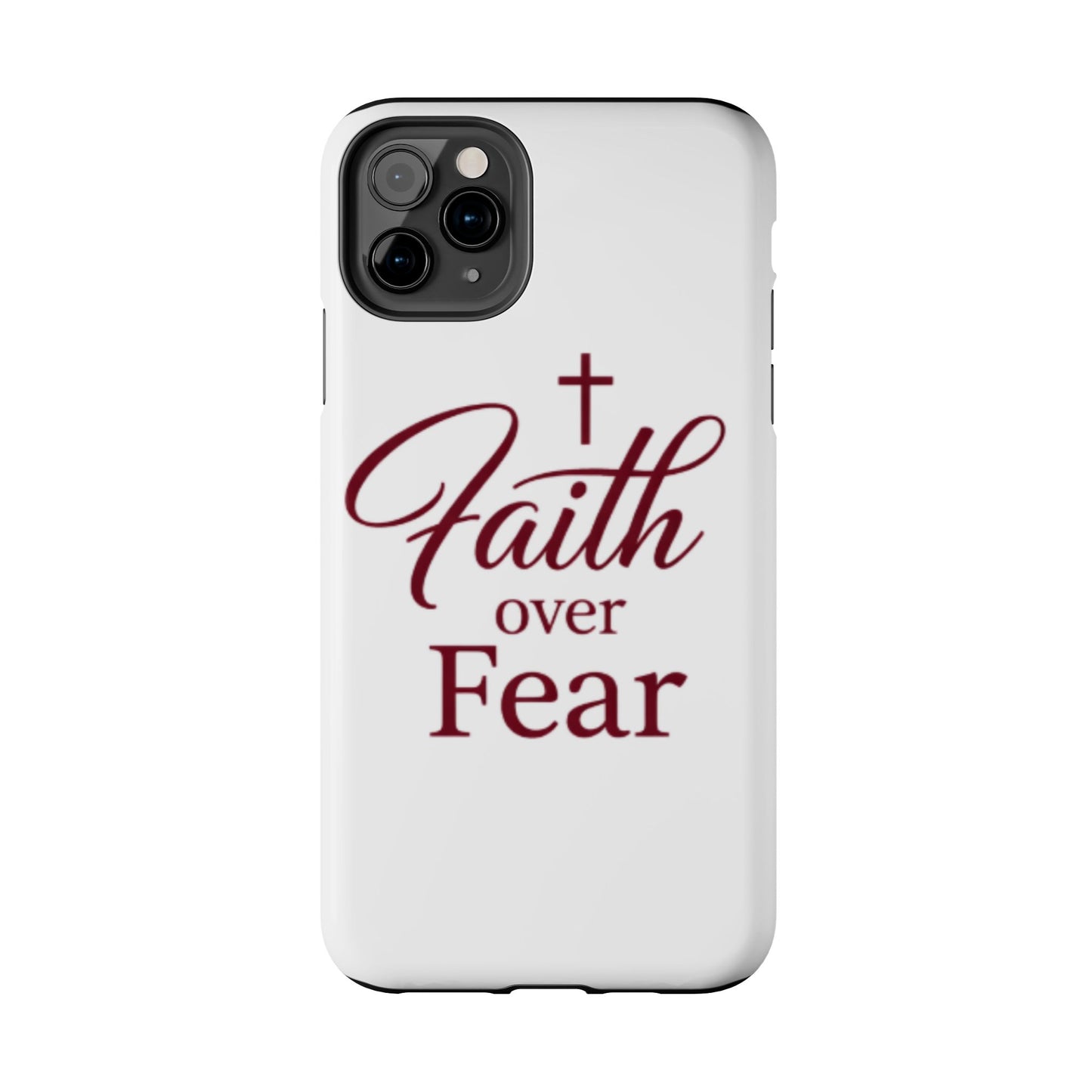 Faith Over Fear Tough Phone Case — Christian Inspirational Protective Phone Cover