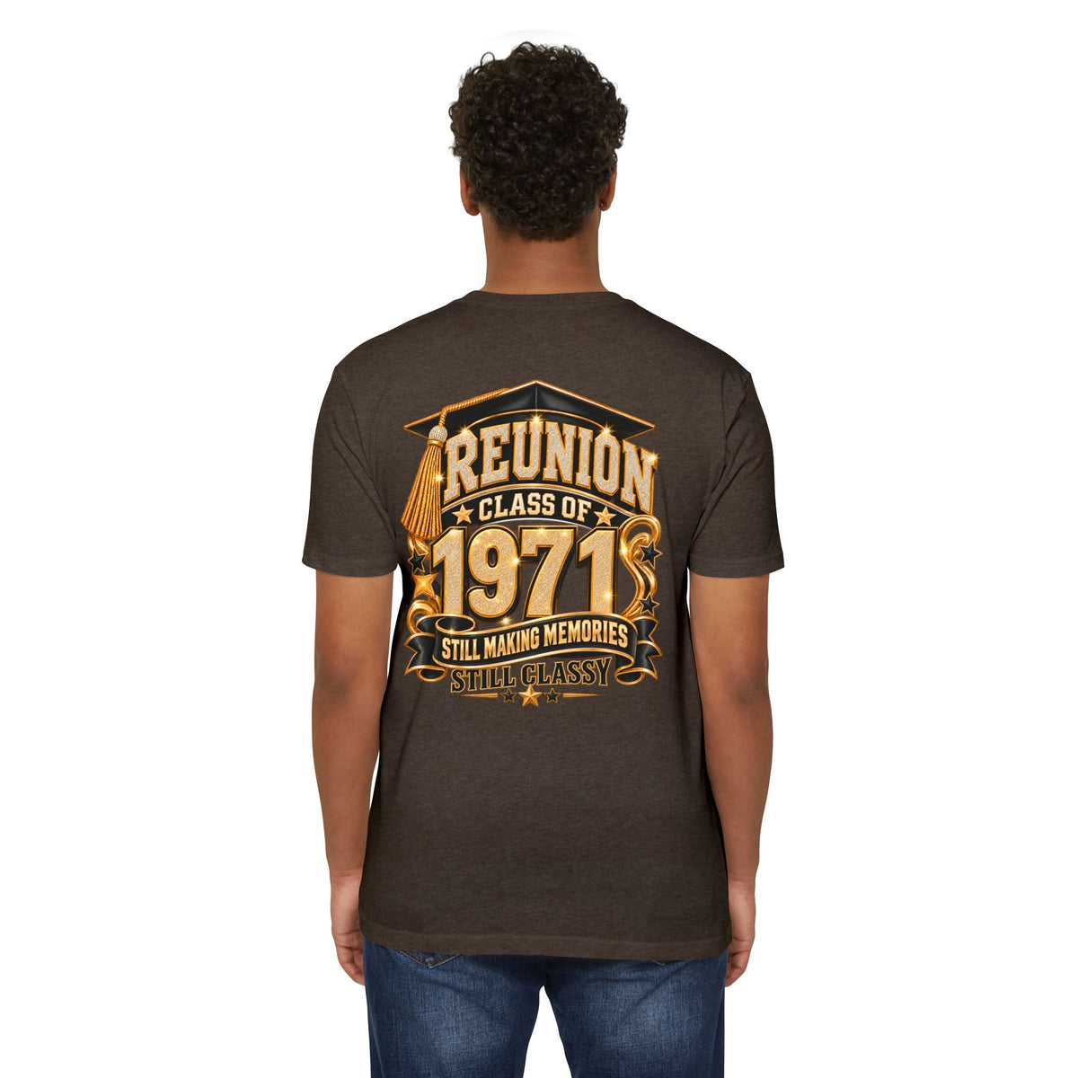 1971 Class Reunion T-Shirt — "Still Making Memories, Still Classy"