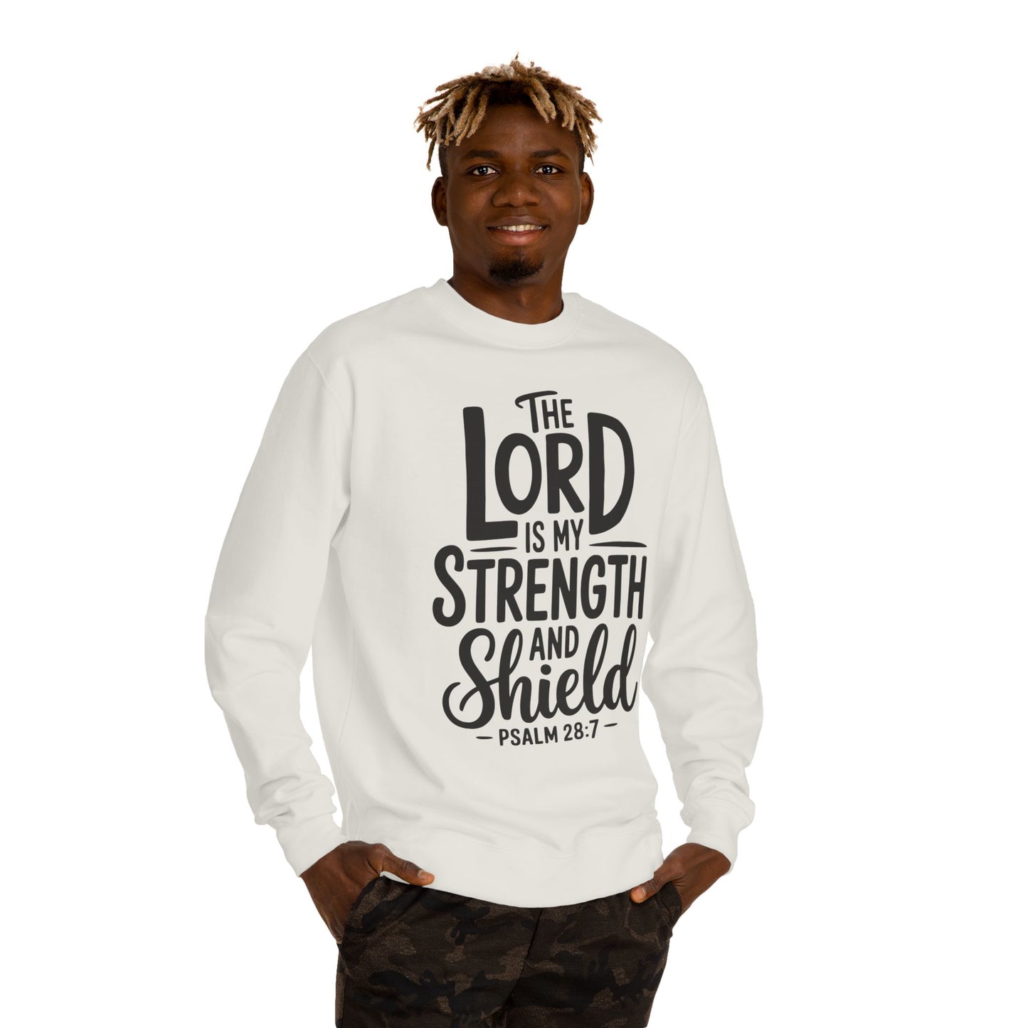 Psalm 28:7 Crewneck Sweatshirt — "The Lord Is My Strength and Shield" Christian Pullover