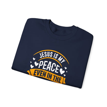 Jesus Is My Peace Even in the Chaos Sweatshirt