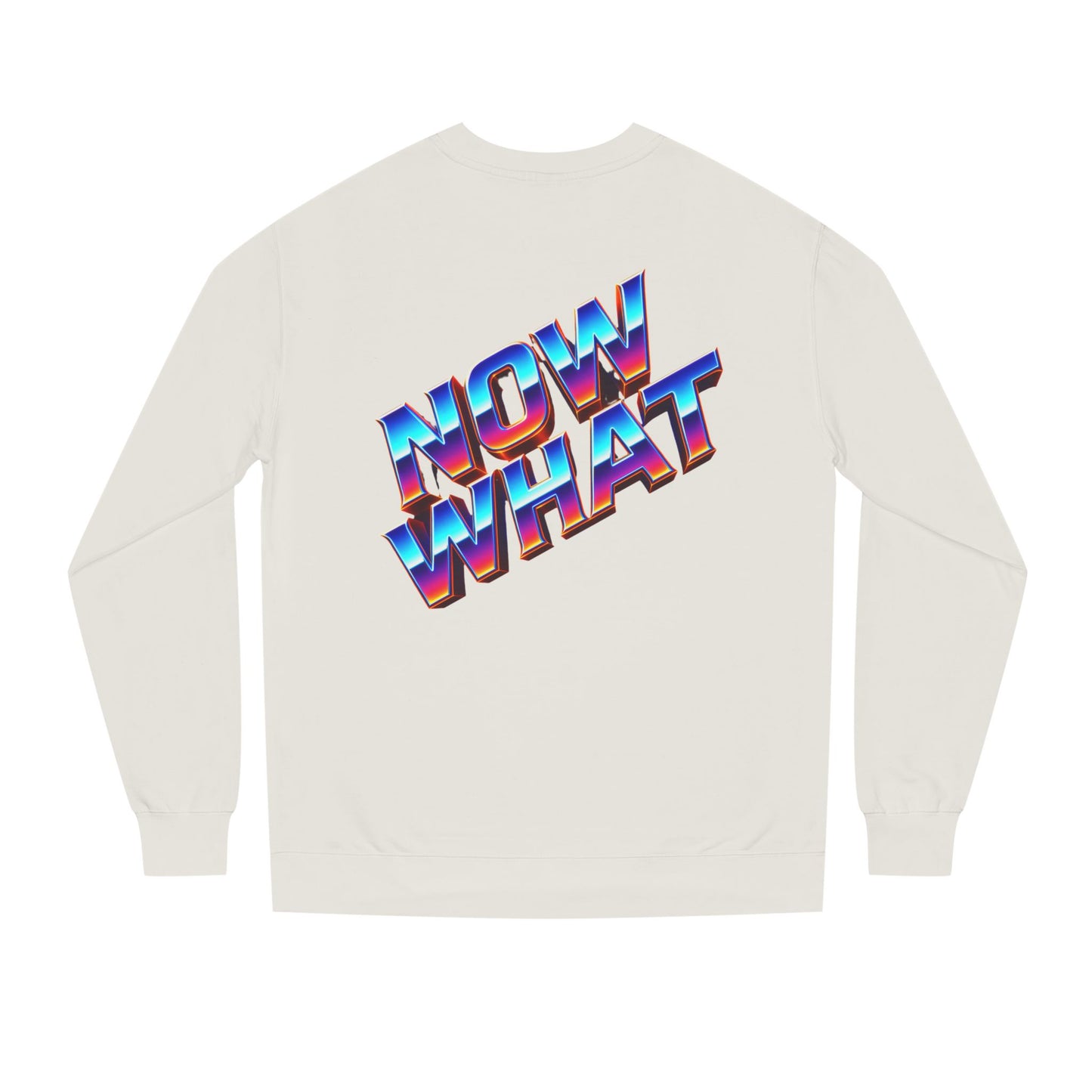 Now What Retro Sweatshirt — Bold 80s Gradient Graphic Crewneck