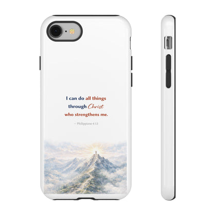 Christian Phone Case – “I Can Do All Things Through Christ” Inspirational Tough Case