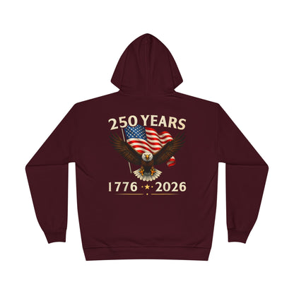 250 Years 1776–2026 Eagle Hoodie — American Flag Bicentennial Celebration Pullover