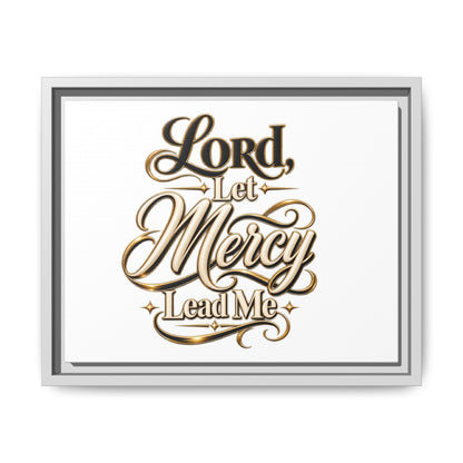 Framed Canvas Wall Art – "Lord, Let Mercy Lead Me" Inspirational Scripture Print