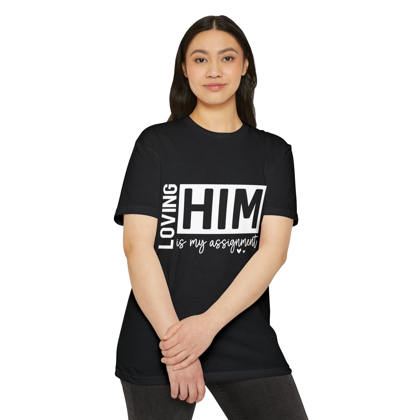 Loving Him Is My Assignment T-Shirt