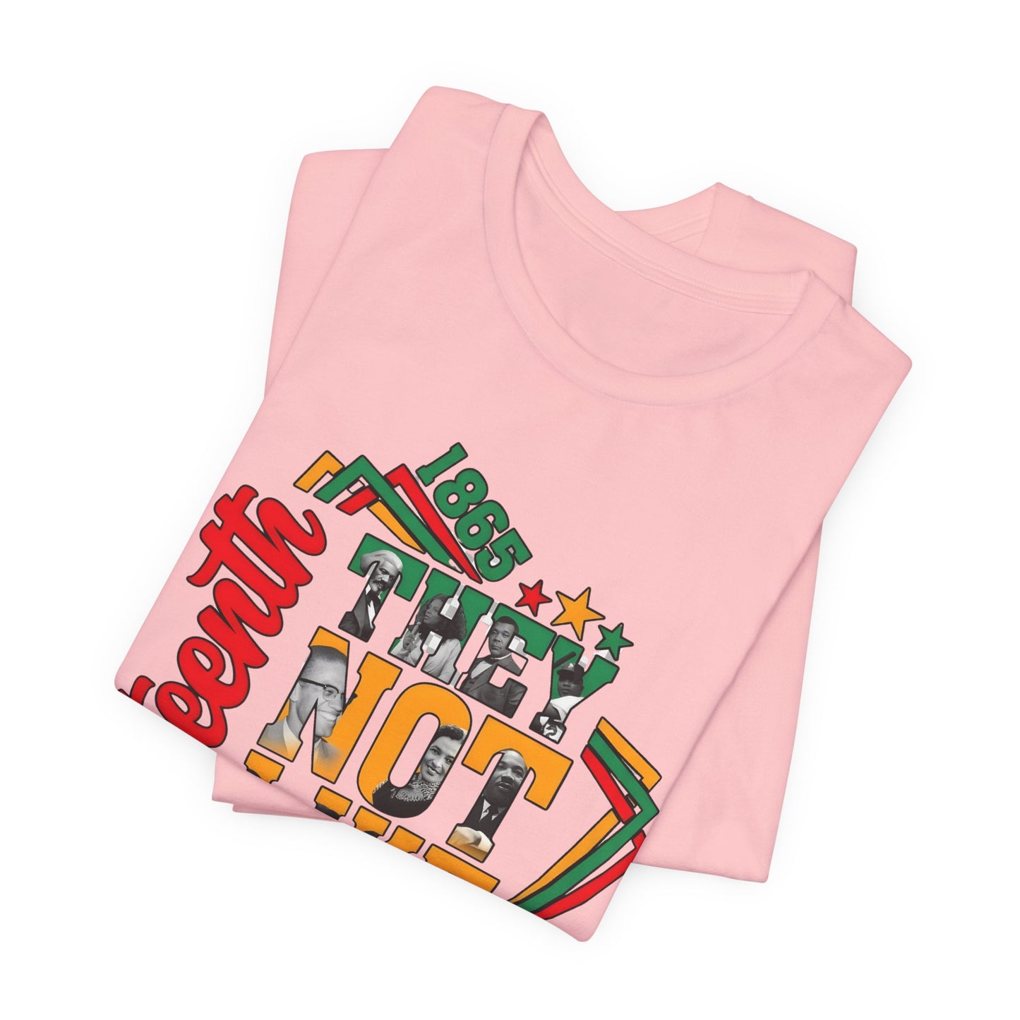 Juneteenth "They Not Like Us" Graphic Tee — Juneteenth Celebration T-Shirt