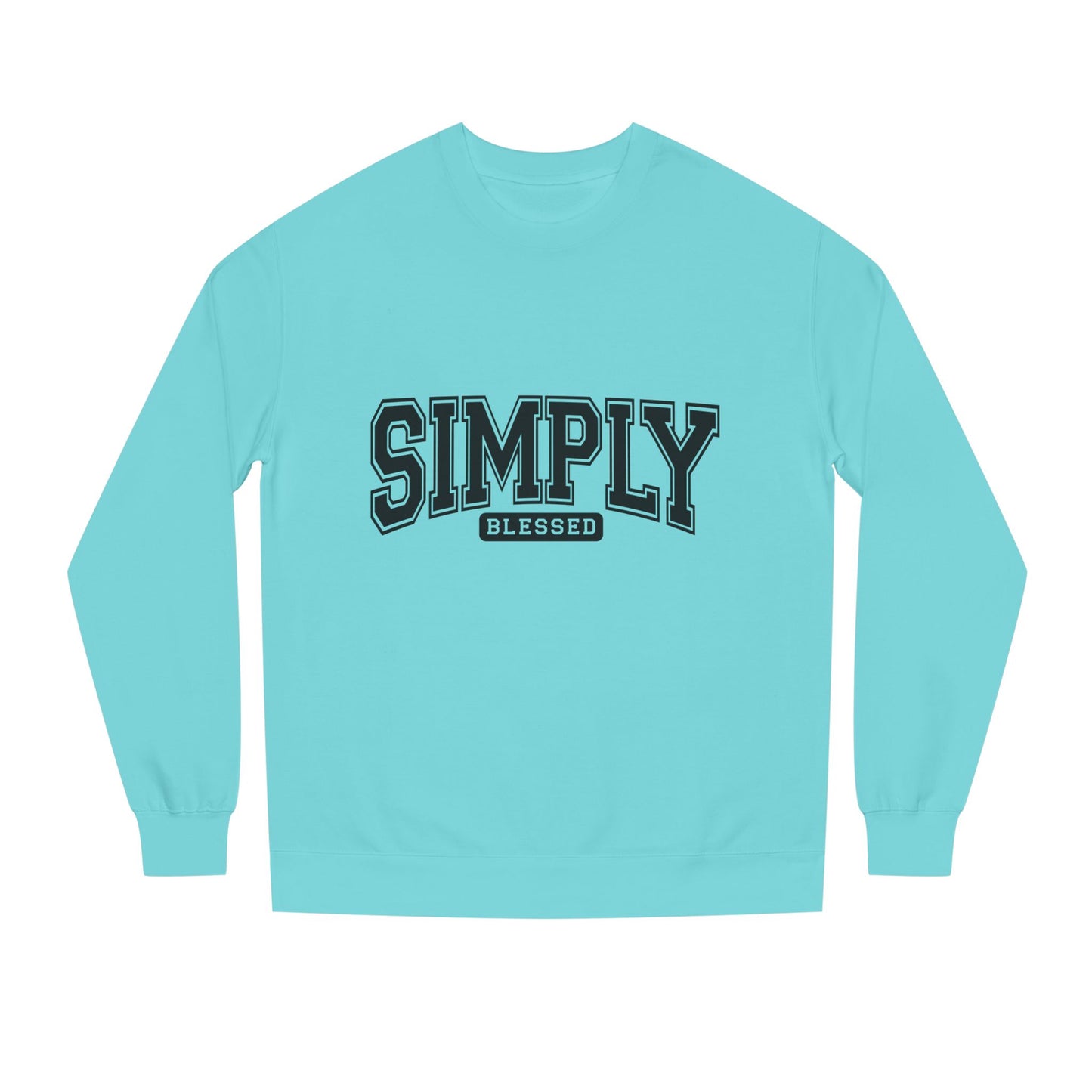 Simply Blessed Sweatshirt — Casual Crewneck Pullover with 'Simply Blessed' Graphic