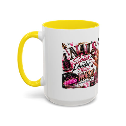 Nails Speak Louder Than Words Accent Coffee Mug — Pink Manicure Beauty Gift (11/15oz)