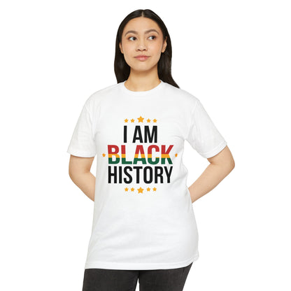 I Am Black History T-Shirt — Black History Month Celebration Tee
