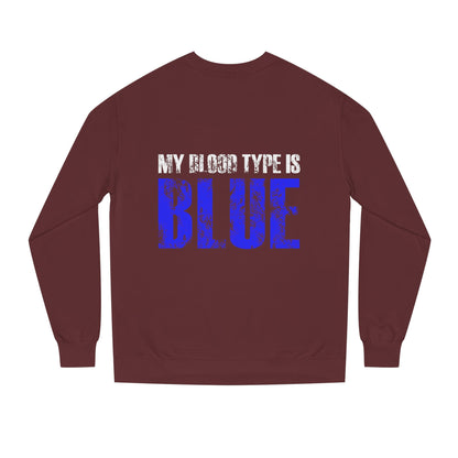 Crewneck Sweatshirt — "My Blood Type Is Blue" Distressed Graphic