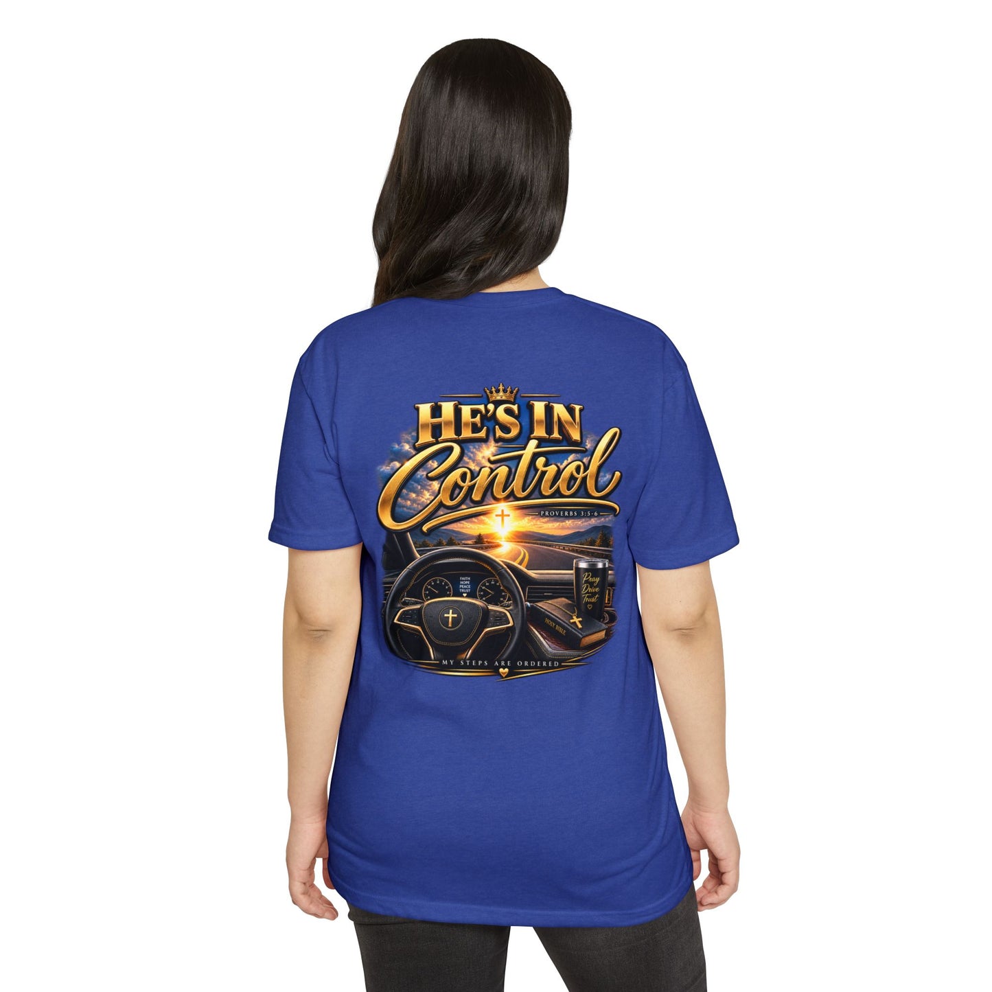 He's In Control T-Shirt — Christian Faith Car Steering Design