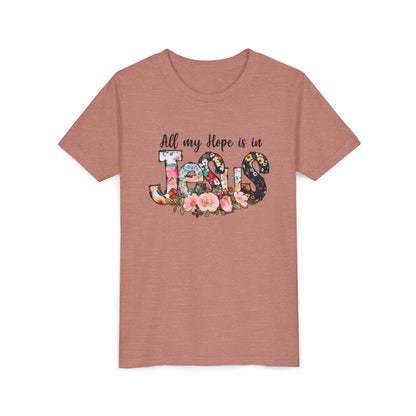 Youth Tee — "All My Hope Is in Jesus" Floral Christian Shirt
