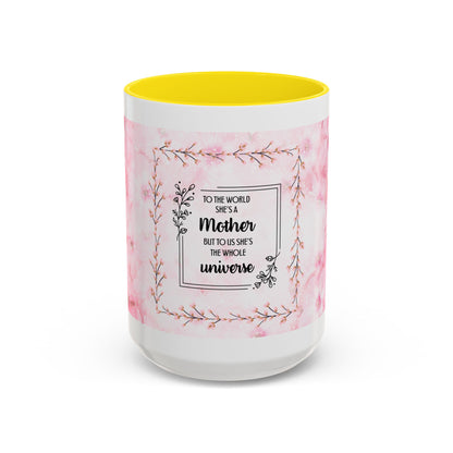 Mother Is My Universe Pink Floral Accent Coffee Mug — 11/15oz