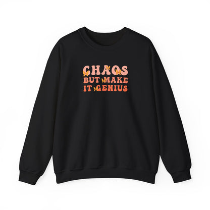 Chaos But Make It Genius Sweatshirt