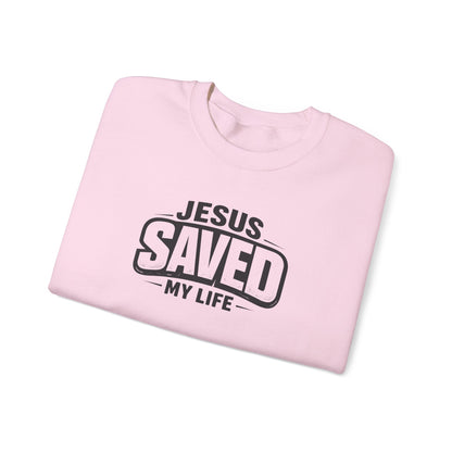 "Jesus Saved My Life" Crewneck Sweatshirt