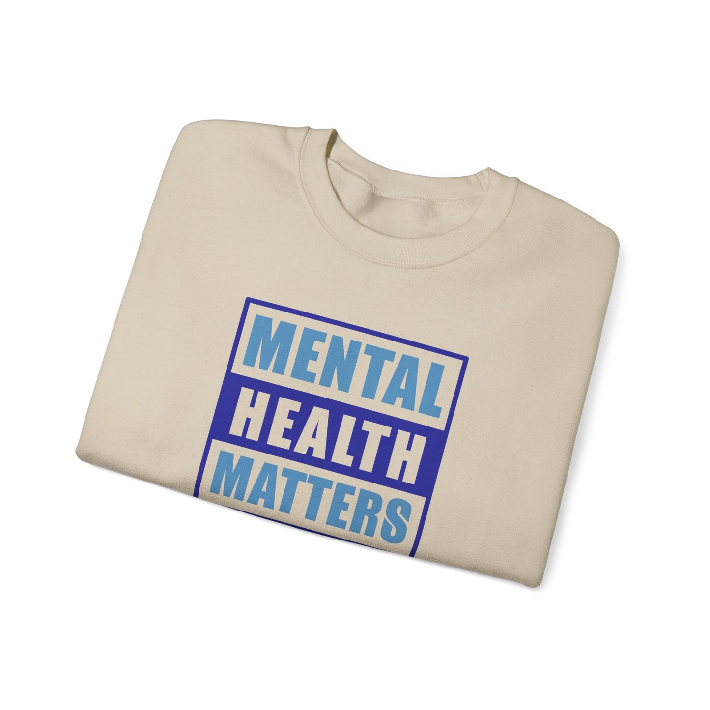 Mental Health Matters Sweatshirt