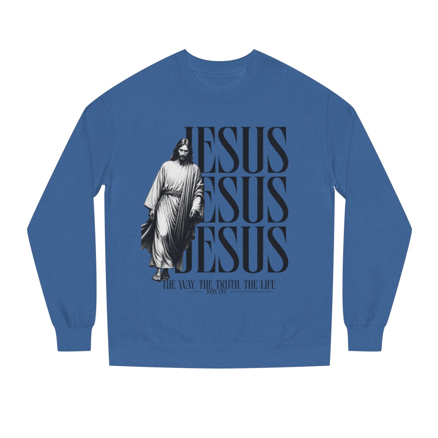 Jesus Crewneck Sweatshirt – The Way The Truth The Life Religious Pullover