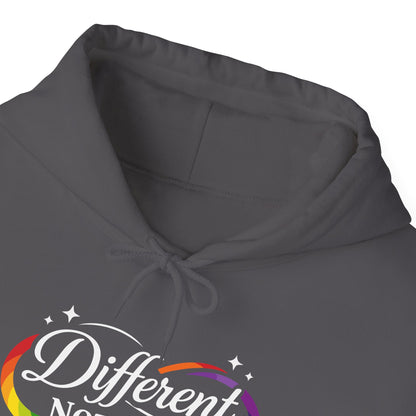 Different Not Less Hoodie