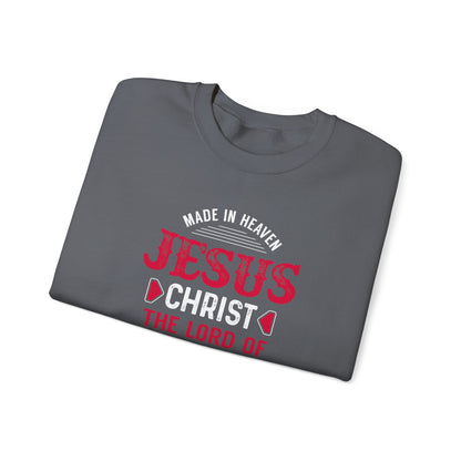 Made in Heaven Jesus Christ The Lord of Life Sweatshirt