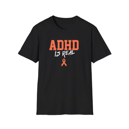 ADHD Is Real T-Shirt