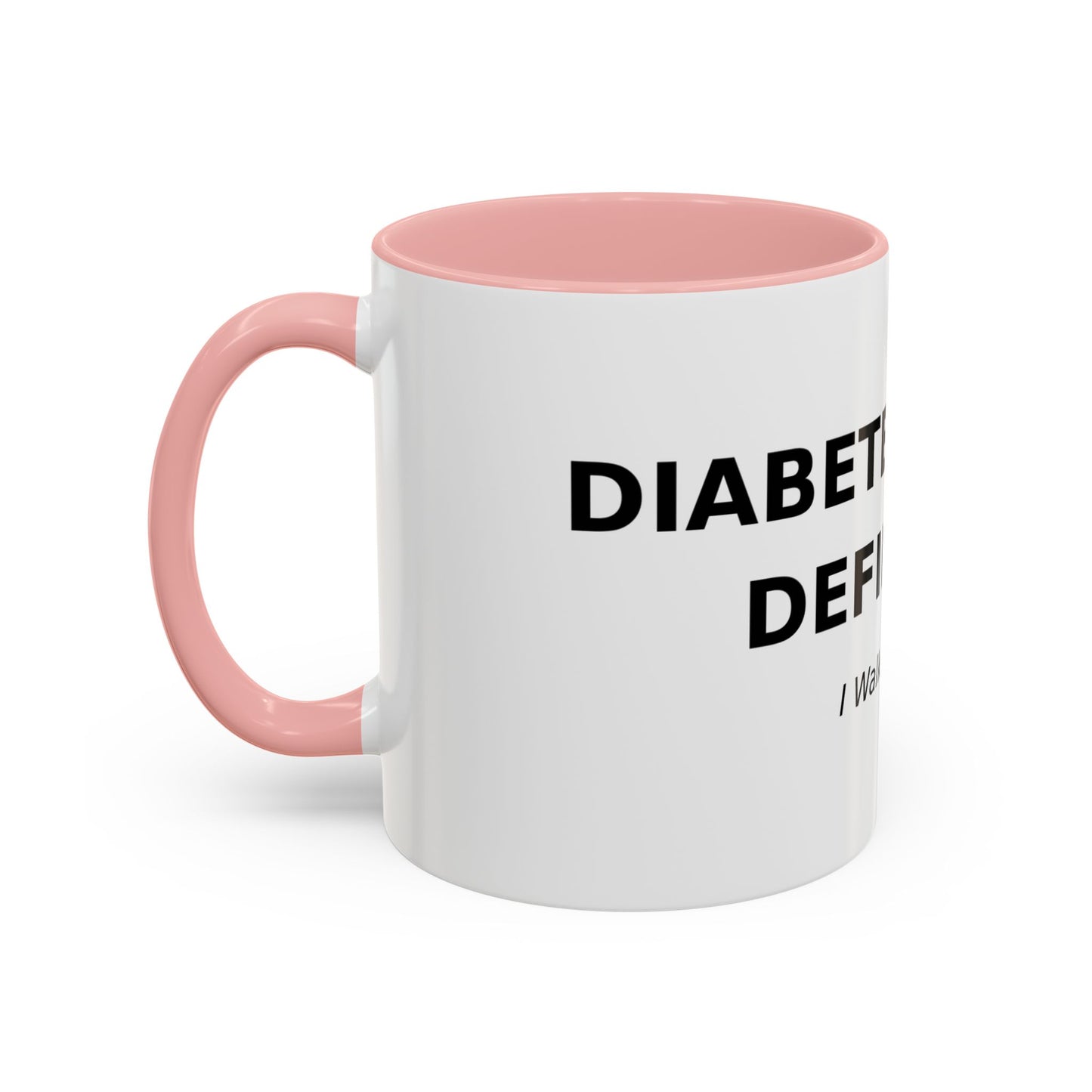 Accent Coffee Mug - "Diabetes Won't Define Me" Inspirational Faith Coffee Mug (11/15oz)