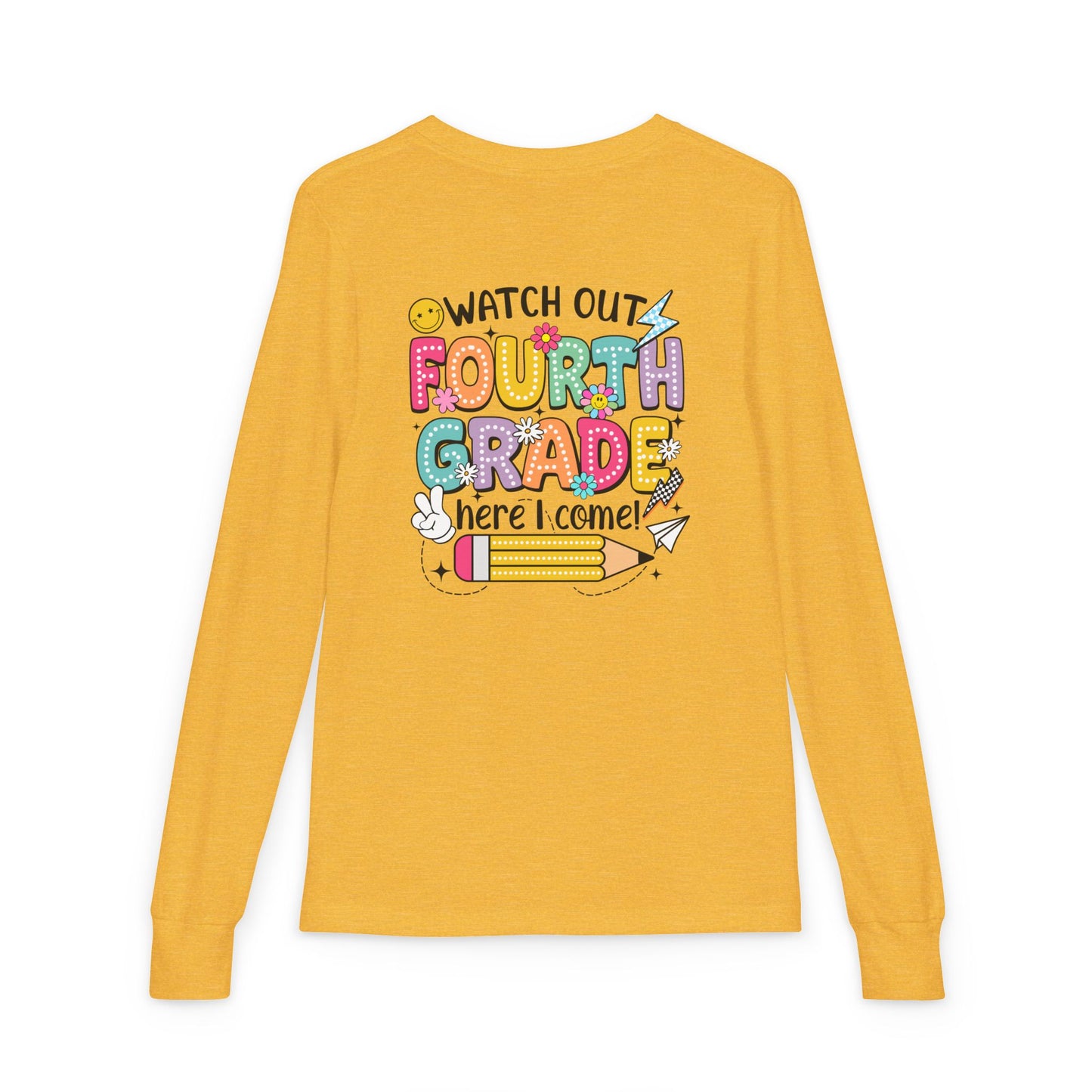 Fourth Grade Back-to-School Long Sleeve Tee — "Watch Out Fourth Grade Here I Come"