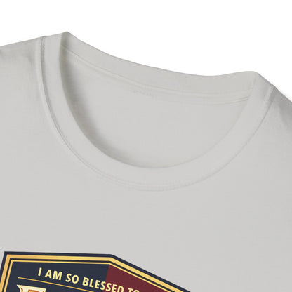 "I Am So Blessed To Be A Father"  T-Shirt