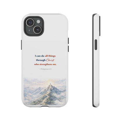 Christian Phone Case – “I Can Do All Things Through Christ” Inspirational Tough Case