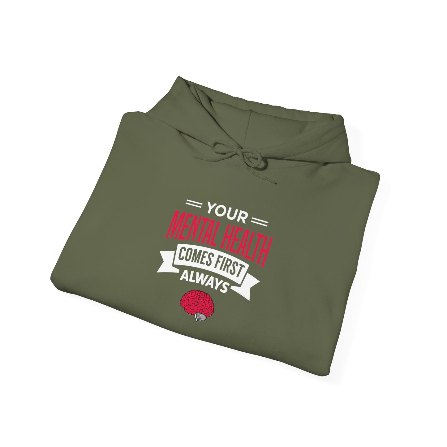 "Your Mental Health Comes First Always" Hoodie