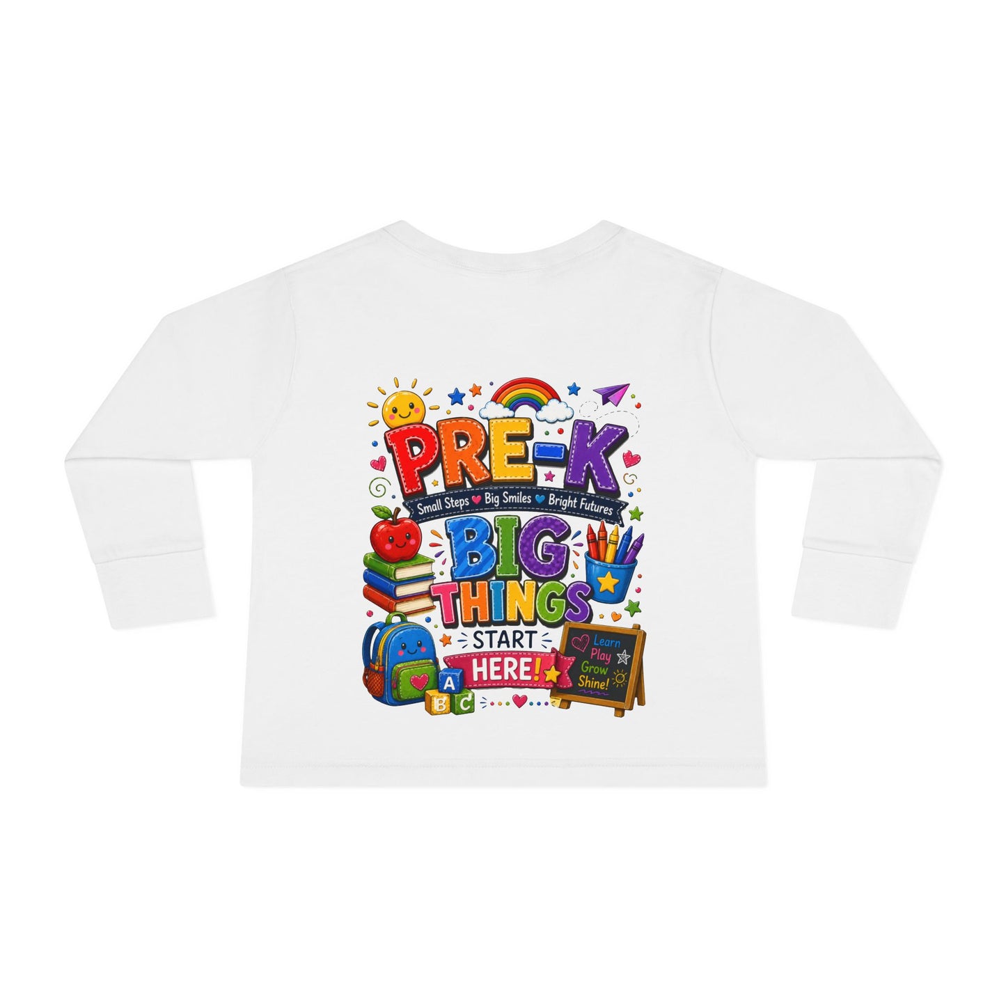 Pre-K Big Things Start Here Toddler Long Sleeve Tee