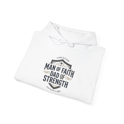 "Man of Faith Dad of Strength" Hoodie