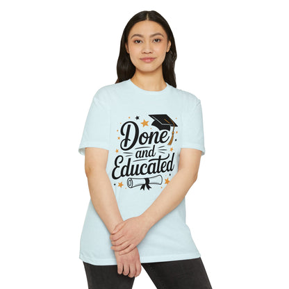 Done and Educated Graduation T-Shirt