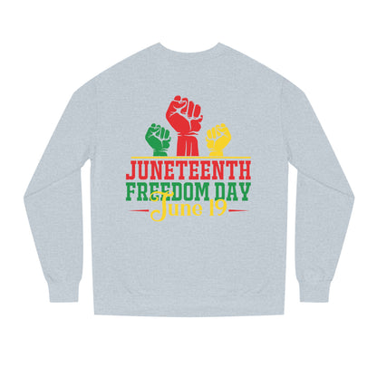 Juneteenth Freedom Day Sweatshirt — June 19 Celebration Crew